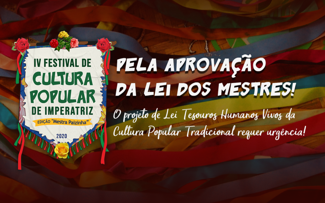 O projeto de Lei Tesouros Humanos Vivos da Cultura Popular Tradicional requer urgência!